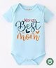 BLUSHES 100% Cotton Mothers Day Theme Half Sleeves Worlds Best Mom Text Printed Onesie - Powder Blue