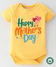 BLUSHES 100% Cotton Mothers Day Theme Half Sleeves Happy Mothers Day Text Printed Onesie - Yellow