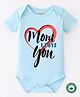 BLUSHES 100% Cotton Mothers Day Theme Half Sleeves Mom I Love You Text Printed Onesie - Powder Blue