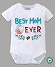 BLUSHES 100% Cotton Mothers Day Theme Half Sleeves Best Mom Ever Text Printed Onesie - White