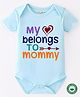 BLUSHES 100% Cotton Mothers Day Theme Half Sleeves My Heart Belongs To Mommy Text Printed Onesie - Sea Green