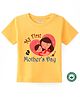 BLUSHES 100% Cotton Mothers Day Theme Half Sleeves My First Mothers Day Text Printed Tee - Yellow