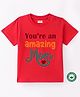 BLUSHES 100% Cotton Mothers Day Theme Half Sleeves You Are An Amazing Mom Text Printed Tee - Red