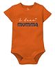 Zeezeezoo Mother Theme 100% Cotton Half Sleeves I Love Mumma Text Printed Onesie - Orange