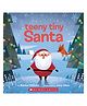 Teeny Tiny Santa Board Book By Ross Burach - English