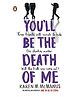 You'll Be the Death of Me- English