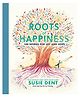 Roots of Happiness - English