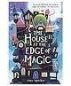 The House at the Edge of Magic Story Book By Amy Sparkes - English
