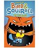 Bird & Squirrel On The Run (Graphix) Story Book By James Burks - English