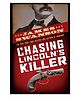 Chasing Lincolns Killer Story Book By James Swanson - English