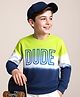 Pine Kids Cotton Knit Full Sleeves Sweatshirt With Dude Print & Color Block Design - Multicolor