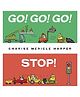 Go! Go! Go! Stop! Board Book By Charise Mericle Harper - English