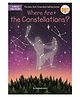Where Are the Constellations? Learning Book By Stephanie Sabol - English