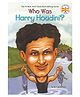 Who Was Harry Houdini? Story Book By Tui Sutherland - English