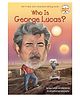 Who Is George Lucas? Story Book By Pam Pollack  - English