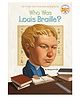 Who Was Louis Braille? Biography by Margaret Frith - English