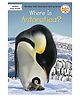 Where Is Antarctica? GK Book By Sarah Fabiny - English