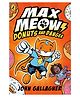 Max Meow Book 2: Donuts and Danger Graphical Novel by John Gallagher - English