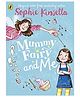 Mummy Fairy and Me Story Book by Sophie Kinsella  - English