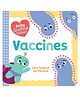 Baby Medical School: Vaccines Board Book by Cara & Jon Florance - English