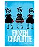 Frozen Charlotte (Red Eye) Story Book by Alex Bell - English