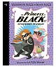 The Princess in Black and the Mysterious Story Book By Shannon Hale  - English