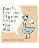 Don't Let the Pigeon Drive the Bus! Board Book By Mo Willems - English