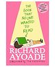 The Book That No One Wanted to Read Story Book By Richard Ayoade - English