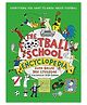 The Football School Encyclopedia By Alex Bellos - English