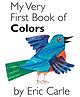 My Very First Book of Colors Board Book By Eric Carle - English