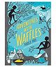 Adventures with Waffles Story Book by Maria Parr - English