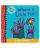 Where Is Little Fish? Board Book By Lucy Cousins- English