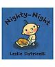 Nighty Night Board Book By Leslie Patricelli - English