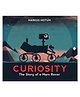 Curiosity: The Story of a Mars Rover Picture Book by Markus Motum - English