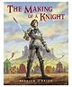 The Making of a Knight Story Book By Patrick O'brien - English