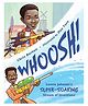 Whoosh! Lonnie Johnson's Super-Soaking Soaking Book by Chris Barton - English