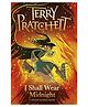 I Shall Wear Midnight Story Book By  Terry Pratchett - English
