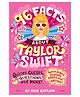 96 Facts About Taylor Swift Book by Arie Kaplan - English