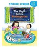 Night Before Kindergarten : Sticker Stories  Story Book By Natasha Wing - English
