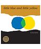 Little Blue and Little Yellow Story Book By Leo Lionni - English