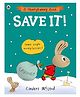 Save It! Story Book By Cinders Mcleod - English