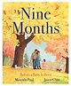 Nine Months: Before a Baby is Born Story Book By Miranda Paul - English