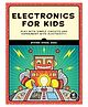 Electronics for Kids By Oyvind Nydal Dahl - English