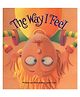 Way I Feel Story Book By Cain Janan - English
