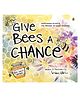 Give Bees a Chance Picture Book by Bethany Barton - English