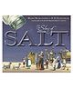 Story of Salt Story Book By Mark Kurlansky - English