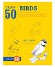 Draw 50 Birds Art Book by Lee J Ames - English