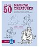 Draw 50 Magical Creatures Drawing Book By Lee J. Ames - English