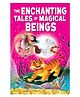 The Enchanting Tales of Magical Beings - English