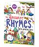 My Favourite Rhymes: Illustrated Padded Book of 100+ Rhymes - English